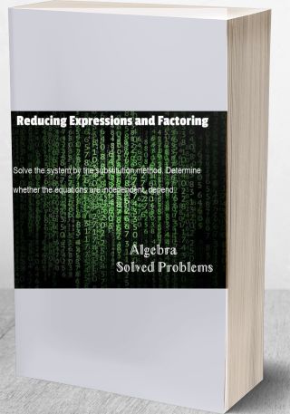 Reducing Expressions and Factoring