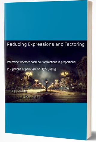 Reducing Expressions and Factoring