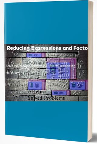 Reducing Expressions and Factoring