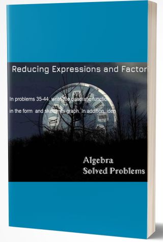 Reducing Expressions and Factoring