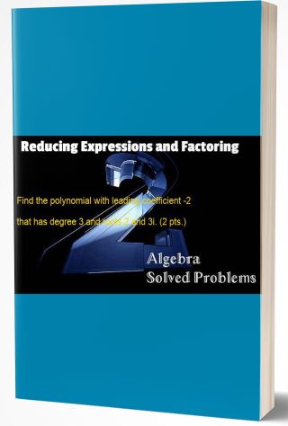 Reducing Expressions and Factoring