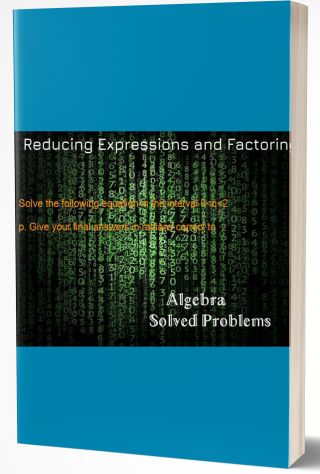 Reducing Expressions and Factoring