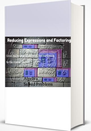 Reducing Expressions and Factoring