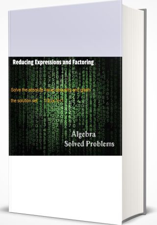 Reducing Expressions and Factoring