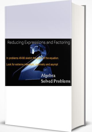 Reducing Expressions and Factoring