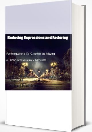 Reducing Expressions and Factoring