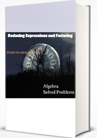 Reducing Expressions and Factoring