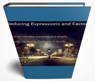 Reducing Expressions and Factoring