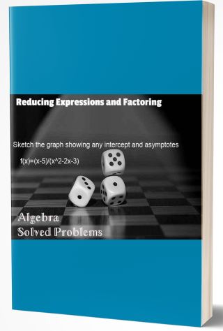 Reducing Expressions and Factoring