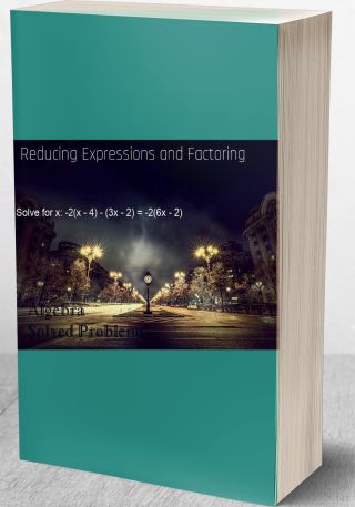 Reducing Expressions and Factoring