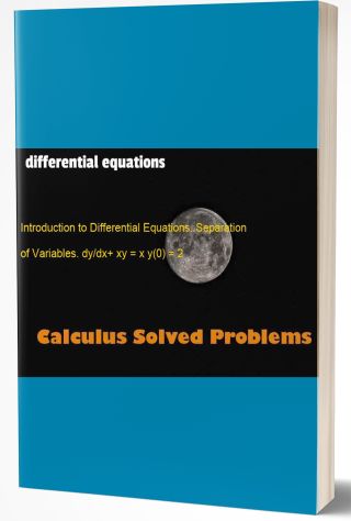 Solution Introduction To Differential Equations Separation Of Variables Ydy Dx X Xy2 Y 0 2