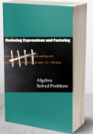 Reducing Expressions and Factoring