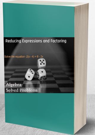 Reducing Expressions and Factoring