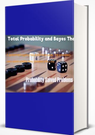 Total Probability and Bayes Theorem