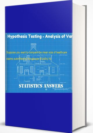 Hypothesis Testing - Analysis of Variance (ANOVA)