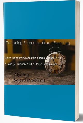 Reducing Expressions and Factoring