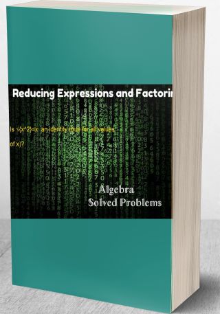 Reducing Expressions and Factoring