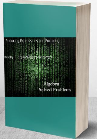 Reducing Expressions and Factoring