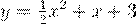 latexrender?src=%5Cbegin%7bdisplaymath%7d+%5Ctextstyle%7by+%3D+%5Cfrac%7b1%7d%7b2%7dx%5e2%2Bx%2B3%7d+%5Cend%7bdisplaymath%7d&type=png&size=15