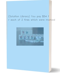 (Solution Library) You pay $54 for each