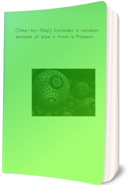 (Step-by-Step) Consider a random sample of size