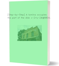[Step-by-Step] A lamina occupies the part of