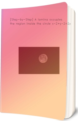 [Step-by-Step] A lamina occupies the region inside