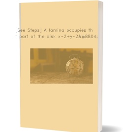 [See Steps] A lamina occupies that part