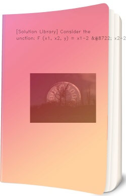 [Solution Library] Consider the function: F (x1,