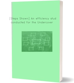 [Steps Shown] An efficiency study conducted for