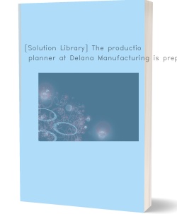 [Solution Library] The production planner at Delana