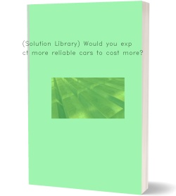(Solution Library) Would you expect more reliable