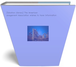 [Solution Library] The American Management Association wishes