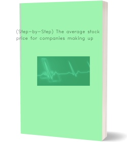(Step-by-Step) The average stock price for companies
