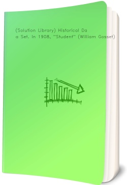 (Solution Library) Historical Data Set. In 1908,