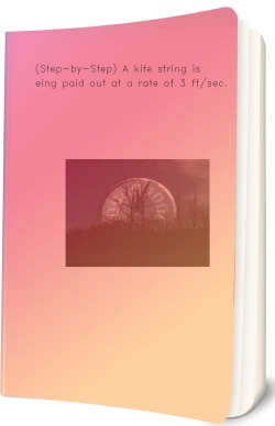 (Step-by-Step) A kite string is being paid