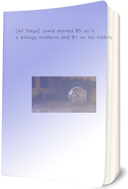 [All Steps] Lewis earned 85 on his