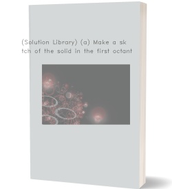 (Solution Library) (a) Make a sketch of
