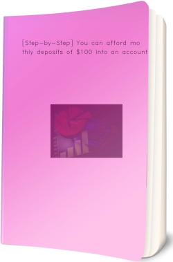 [Step-by-Step] You can afford monthly deposits of