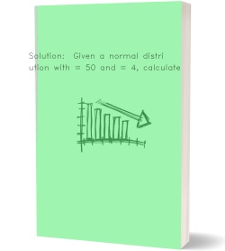 Solution:  Given a normal distribution with