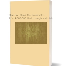 (Step-by-Step) The probability is 1 in 4,000,000