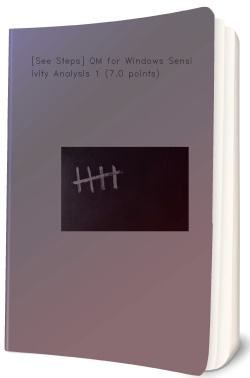 [See Steps] QM for Windows Sensitivity Analysis