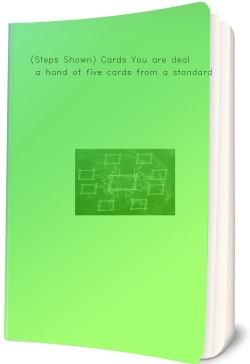(Steps Shown) Cards You are dealt a