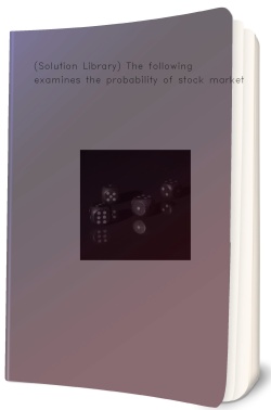 (Solution Library) The following examines the probability