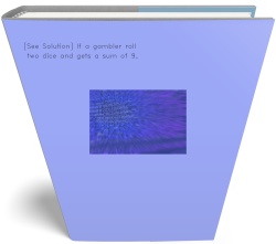 [See Solution] If a gambler rolls two