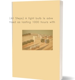 (All Steps) A light bulb is advertised