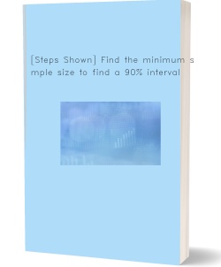 [Steps Shown] Find the minimum sample size