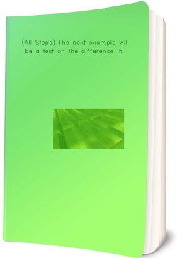 (All Steps) The next example will be