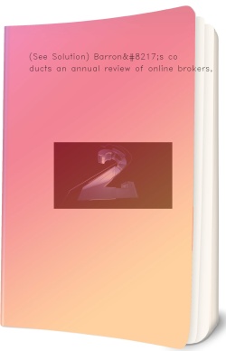 (See Solution) Barron’s conducts an annual review