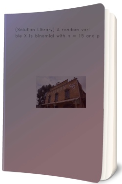 (Solution Library) A random variable X is